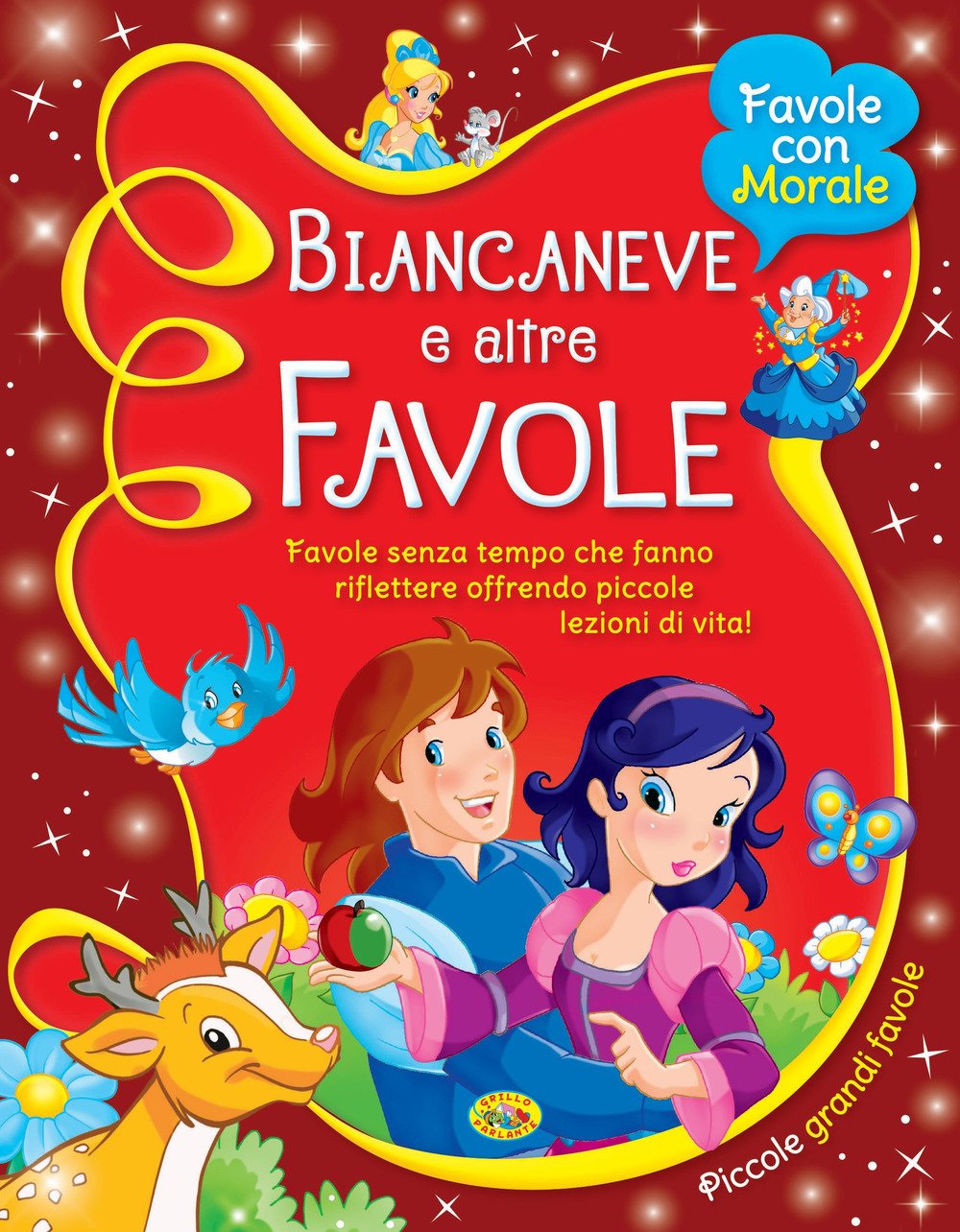 Biancaneve e altre favole. Ediz. illustrata book