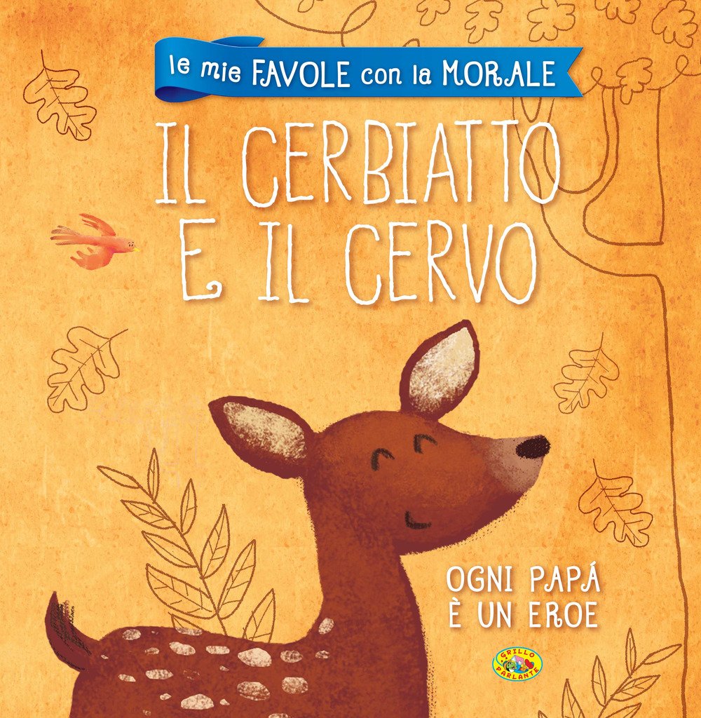 Il cerbiatto e il cervo (Favole con morale) Children's books