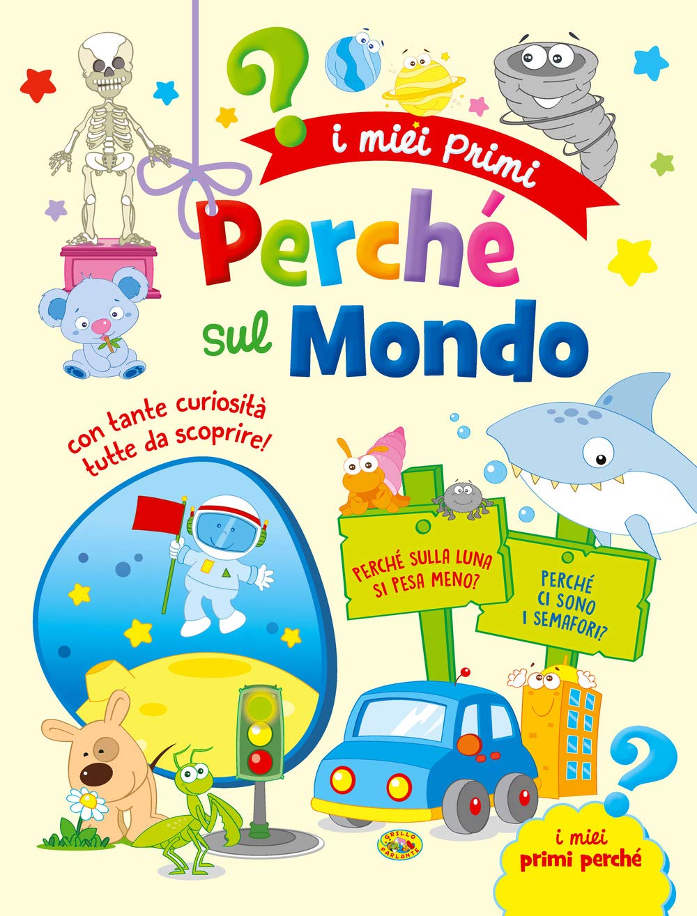 Product Image: I miei primi perché sul mondo
