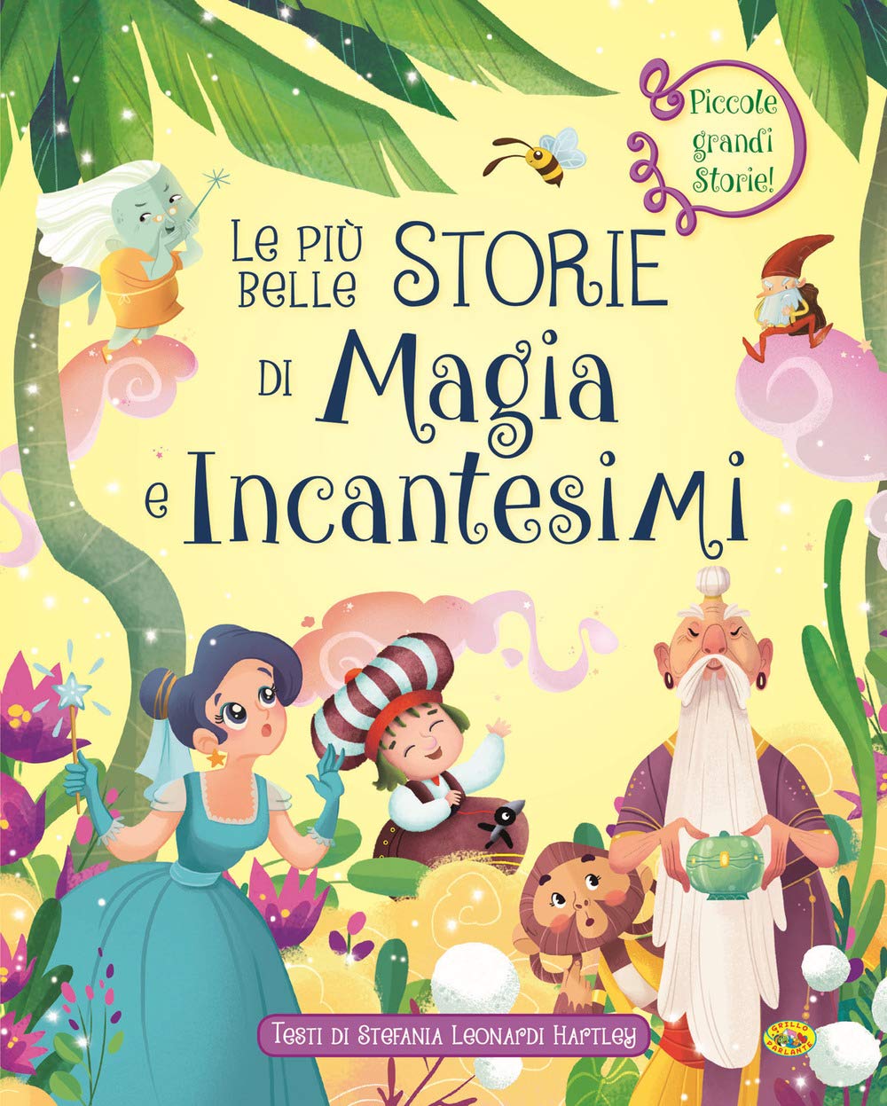 Le più belle storie di magia e incantesimi. Ediz. a colori Non-fiction