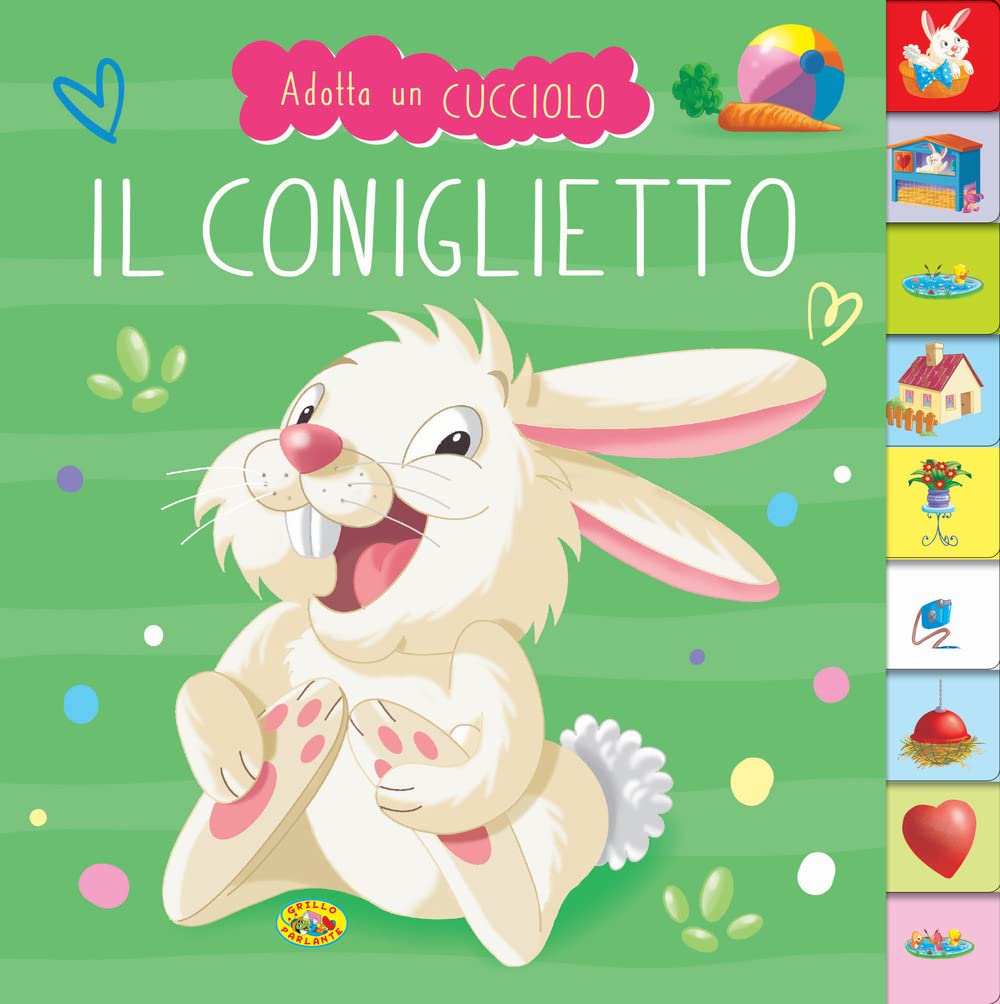 Il coniglietto. Adotta un cucciolo. Ediz. a colori book