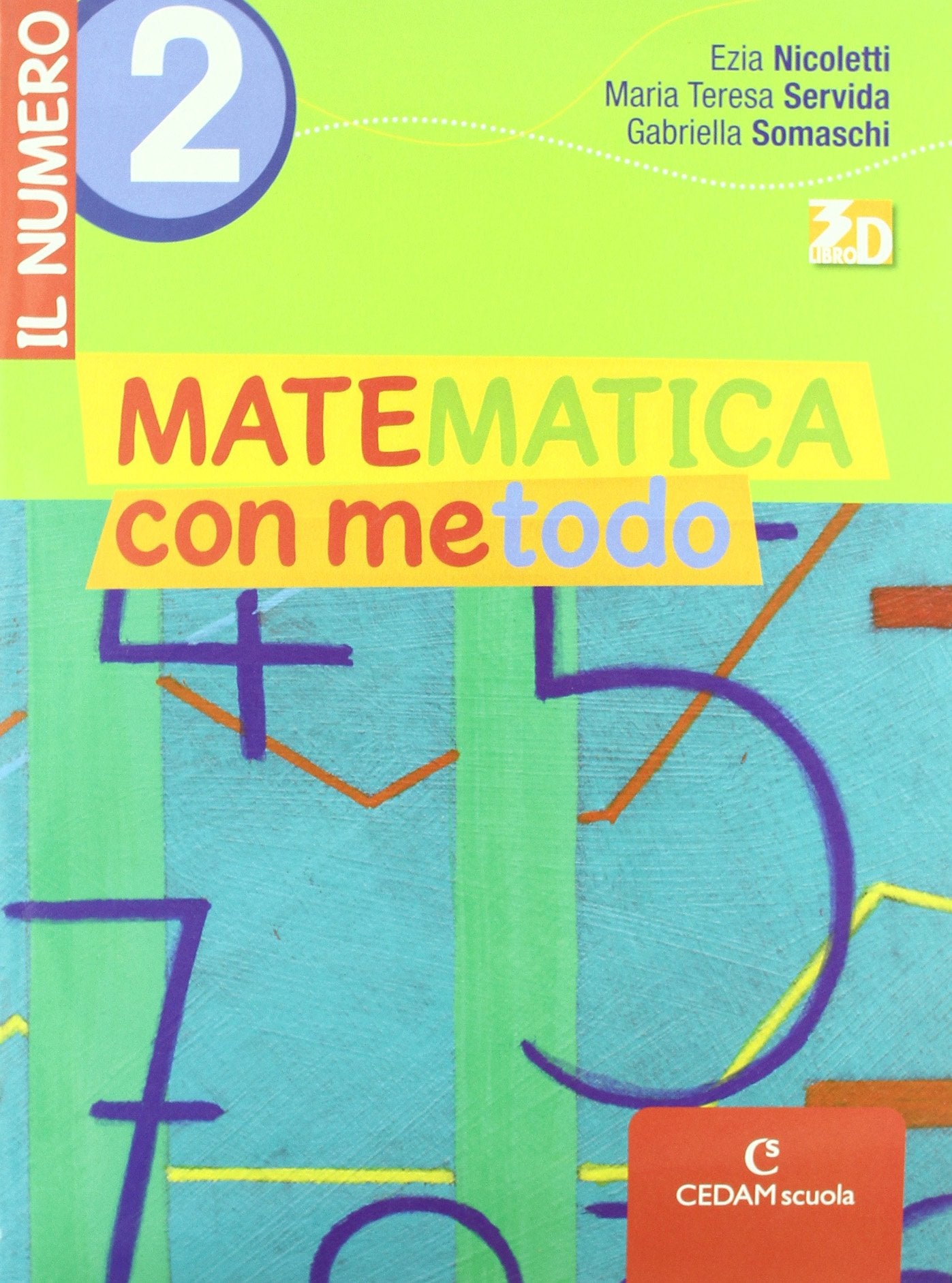 Matematica con metodo. Il numero. Per la Scuola media. Con espansione online (Vol. 2) book