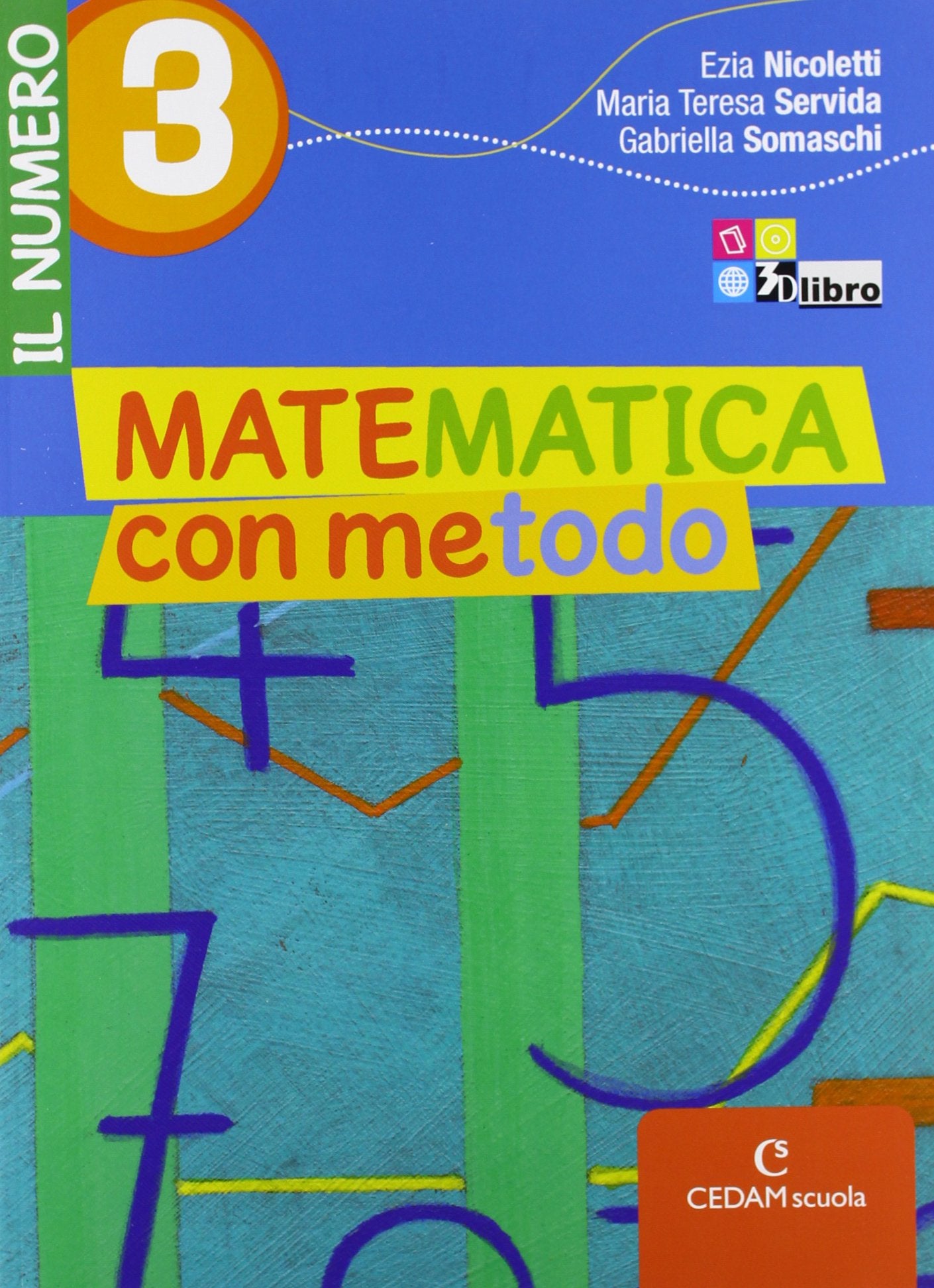 Matematica con metodo. Il numero. Per la Scuola media. Con espansione online (Vol. 3) book