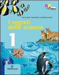 Segreti delle scienze. Per la Scuola media. Con espansione online (Vol. 1) book