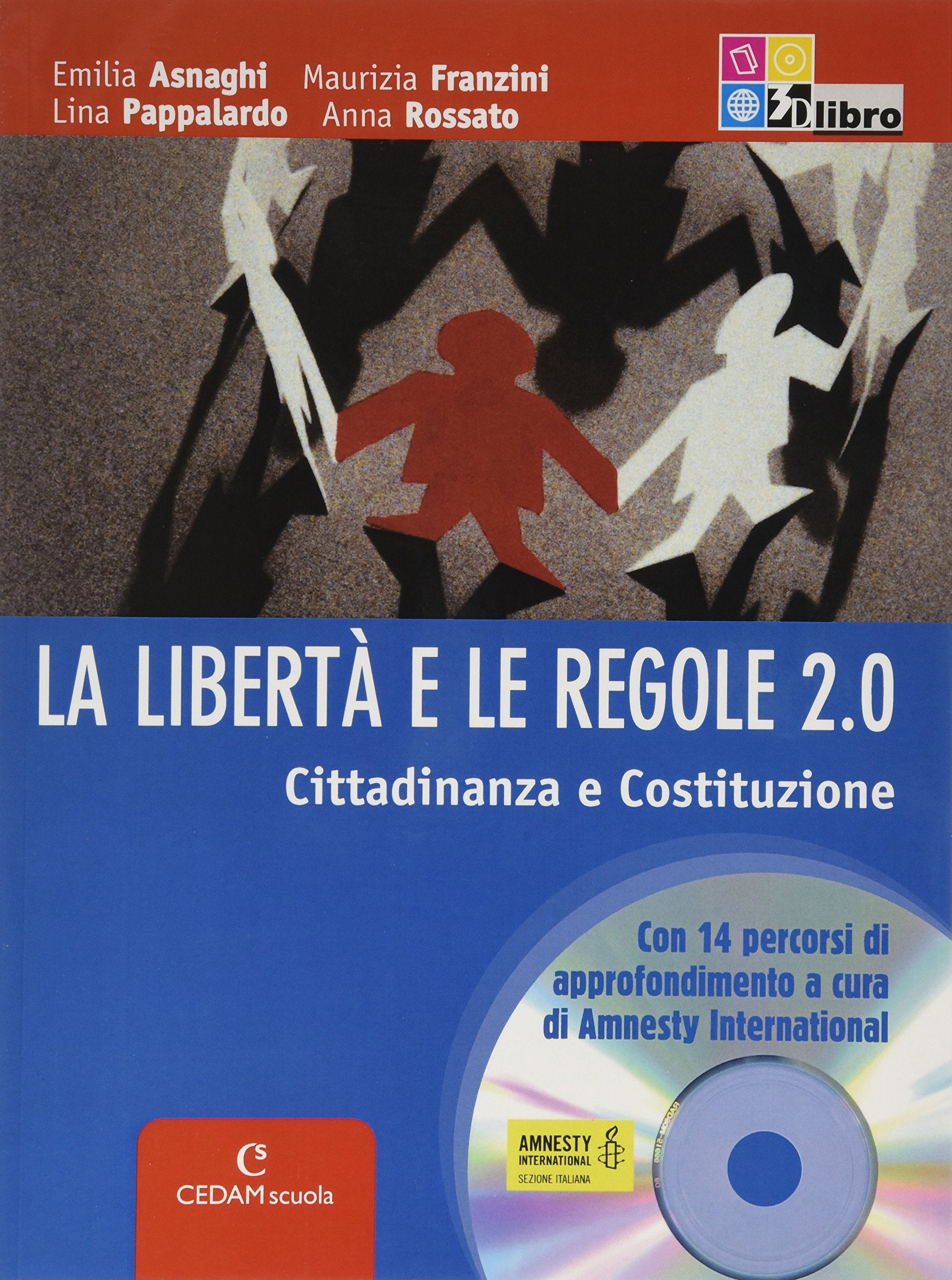 La libertà e le regole. Cittadinanza e Costituzione. Per la Scuola media. Con CD-ROM. Con espansione online Study Guides