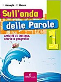 Sull'onda delle parole. Con Racconti. Per la Scuola media (Vol. 1) Professional & Reference Books