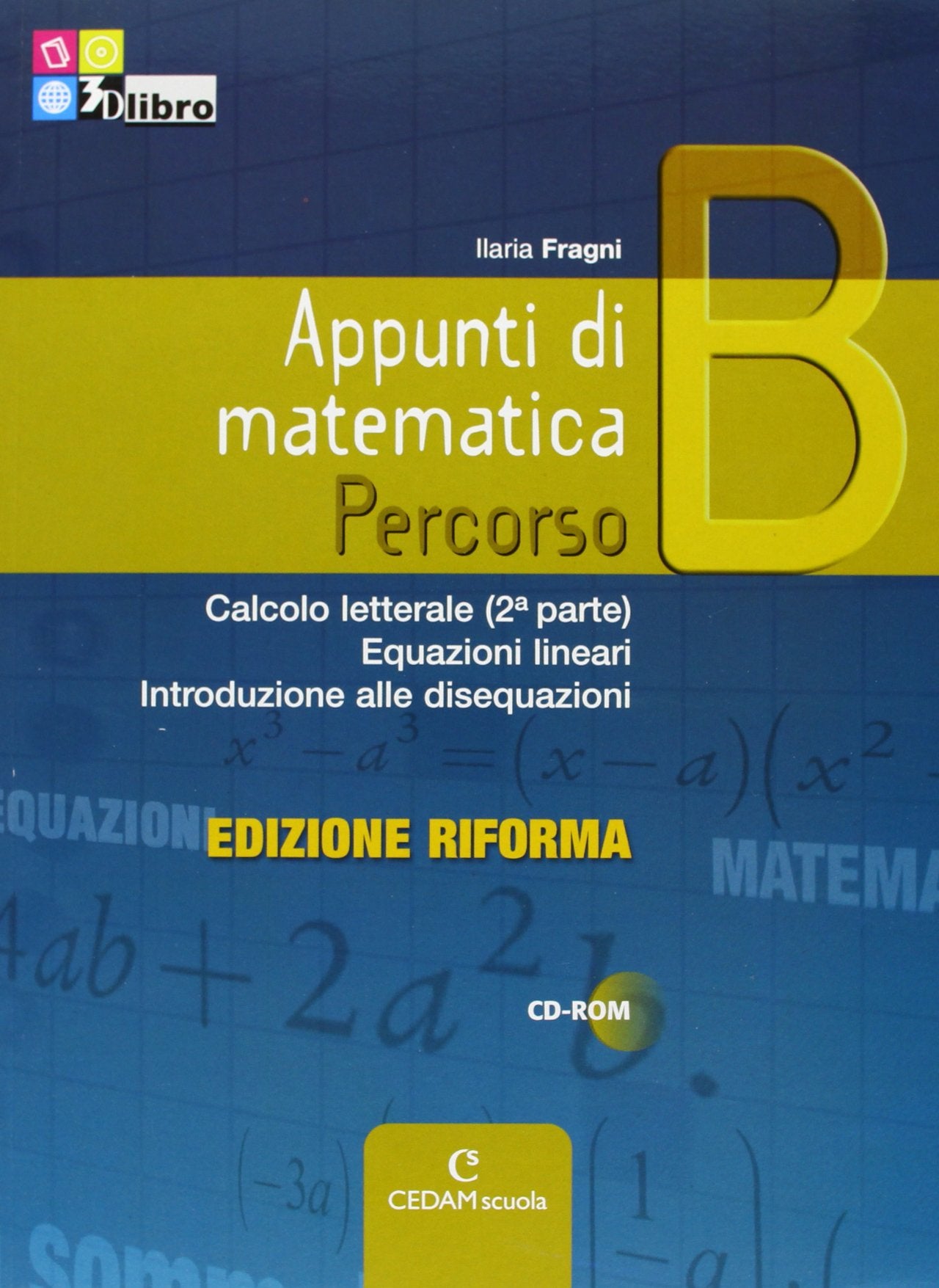 Appunti di matematica. Percorsi. Vol. B. Ediz. riforma. Per le Scuole superiori. Con CD-ROM. Con espansione online book