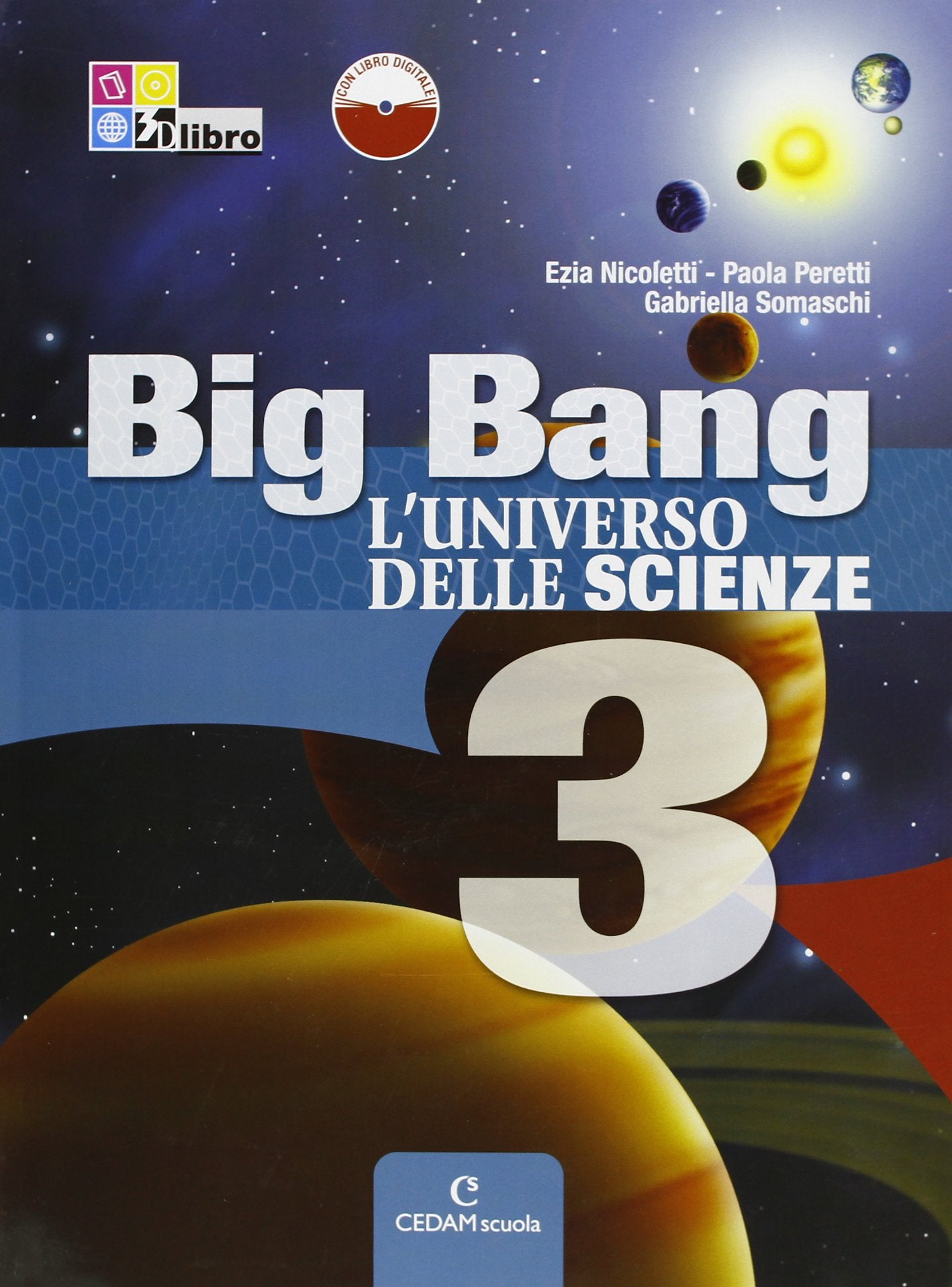 Big bang. L'universo delle scienze. Per la Scuola media. Con espansione online (Vol. 3) Professional & Reference Books
