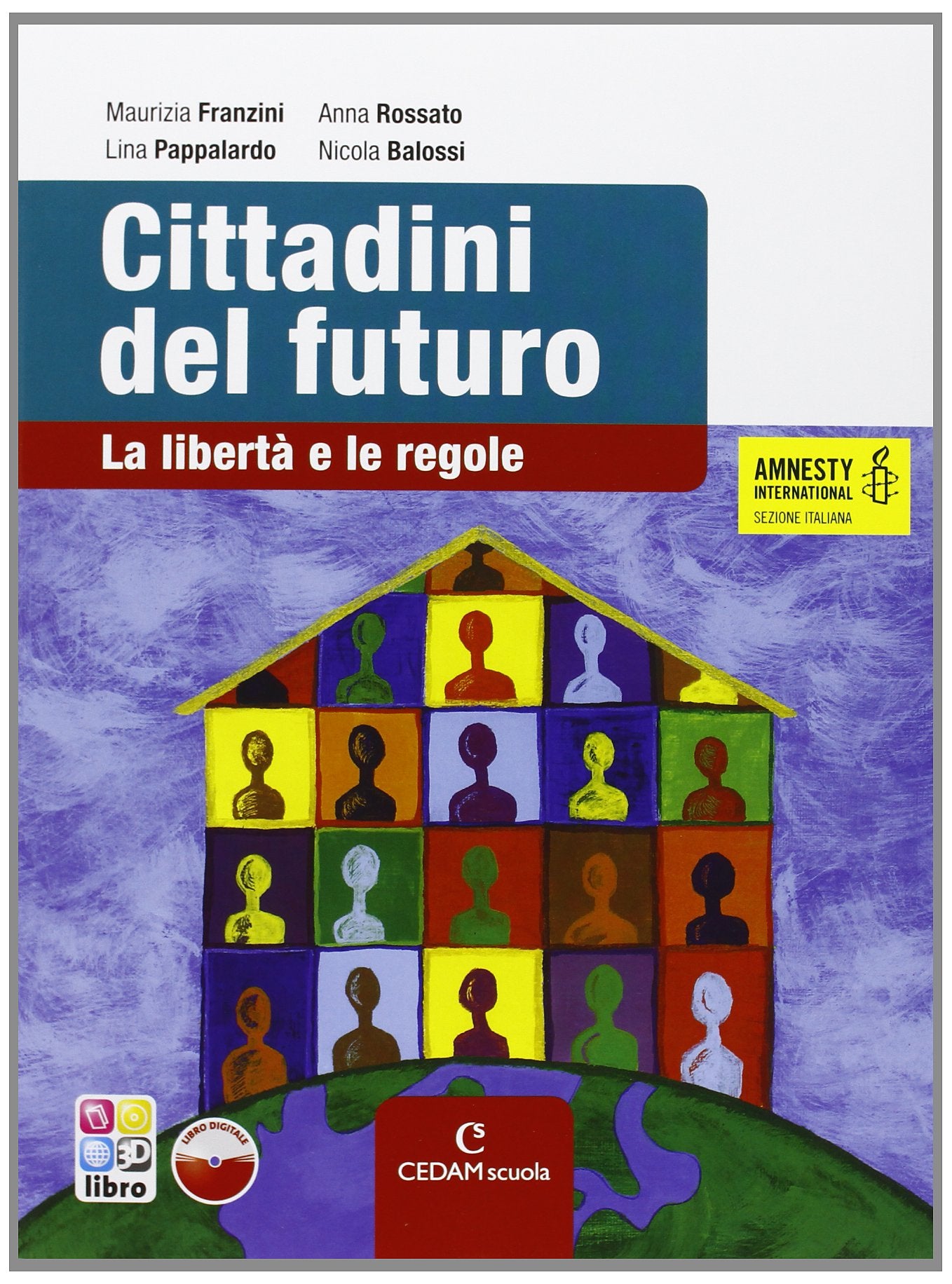 Cittadini del futuro. Per la Scuola media. Con CD-ROM. Con espansione online book