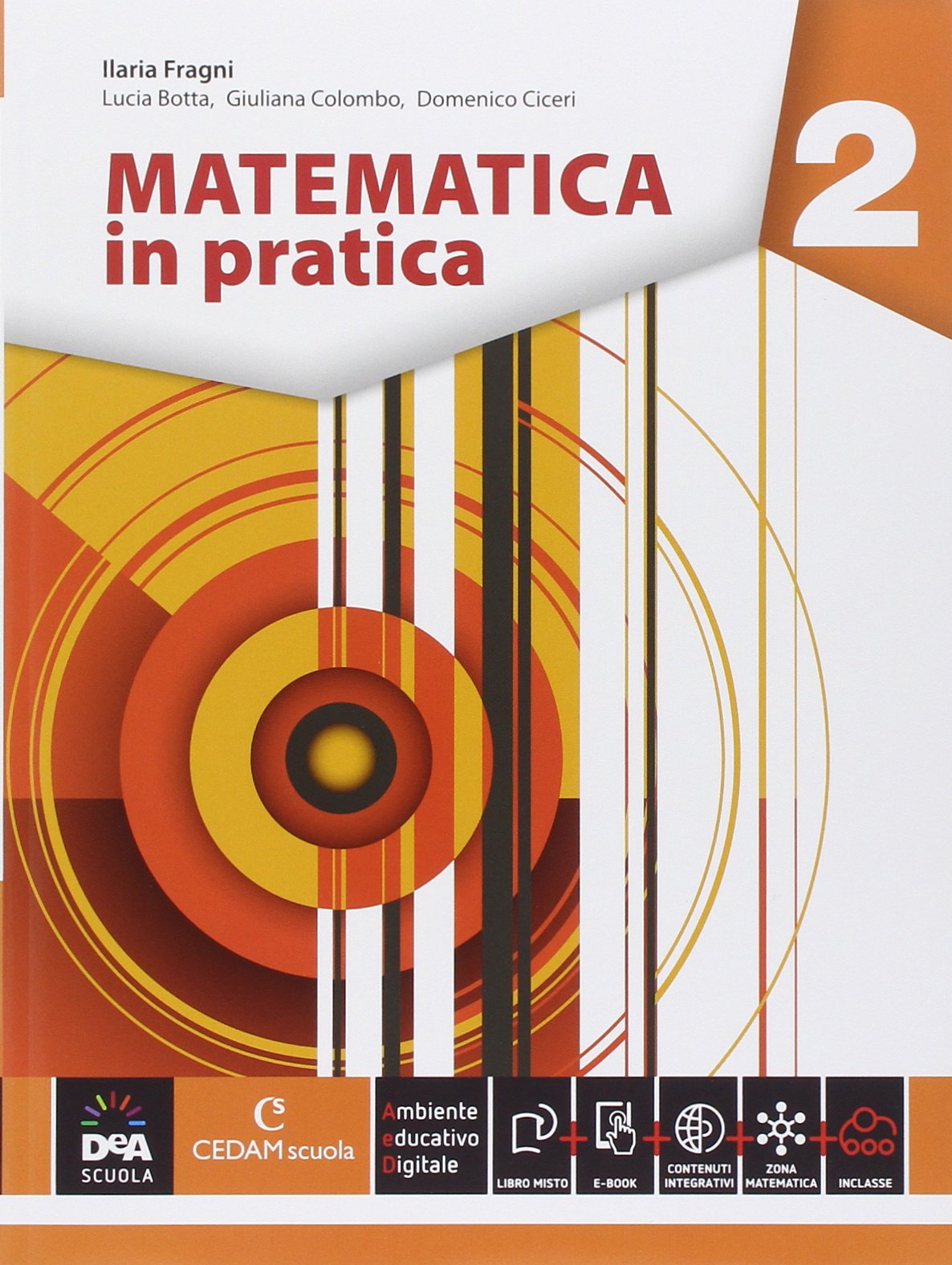 Matematica in pratica. Per le Scuole superiori. Con e-book. Con espansione online (Vol. 2) Professional & Reference Books