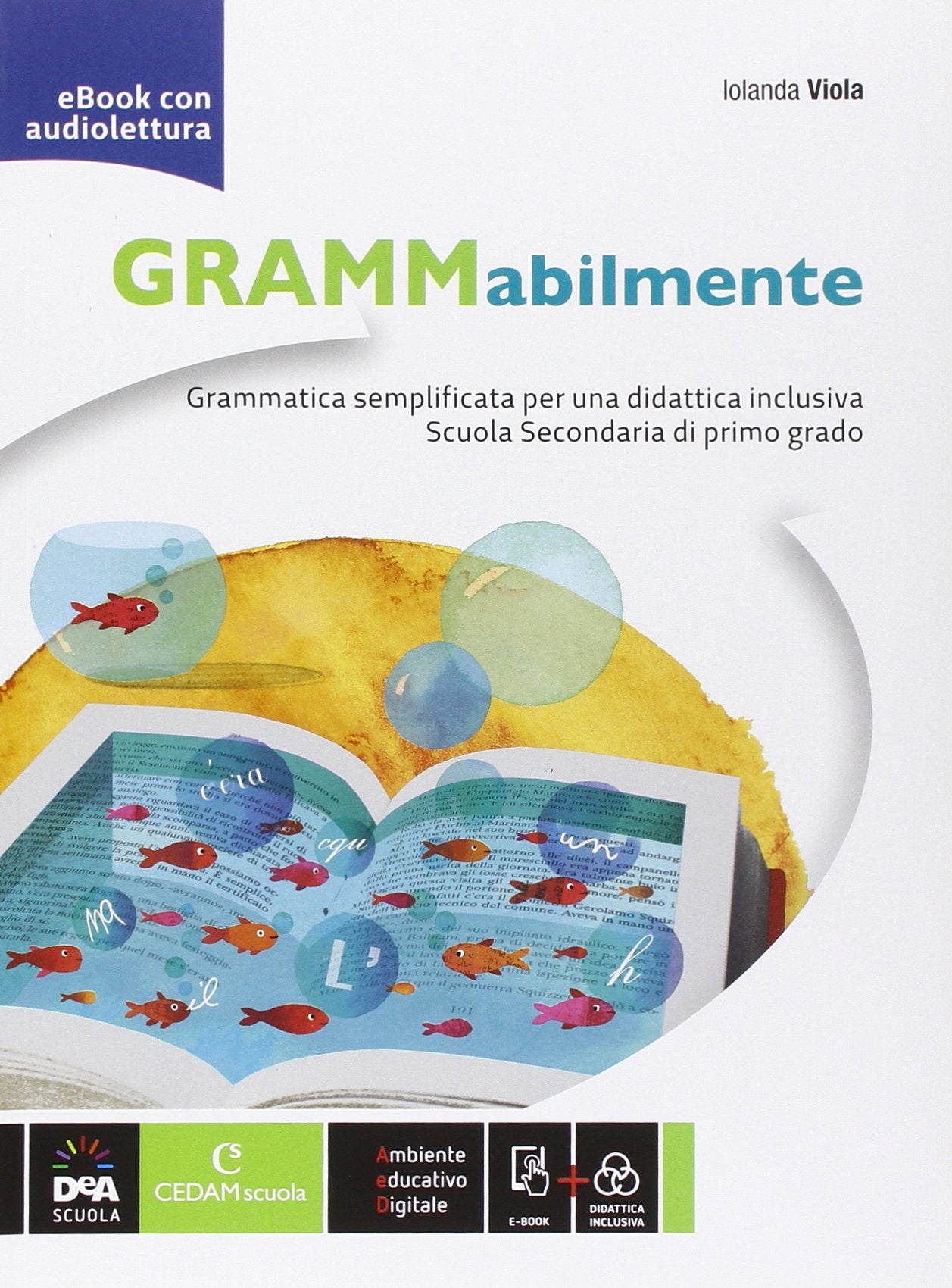 Grammabilmente. Per la Scuola media. Con e-book. Con espansione online Professional & Reference Books