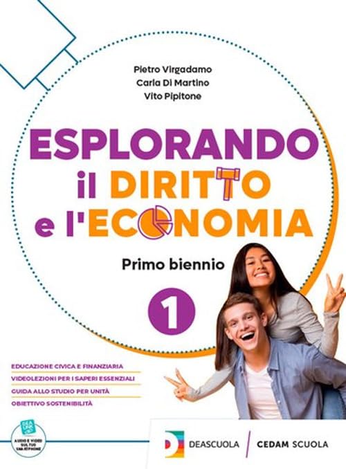 Esplorando il diritto e l'economia. Per le Scuole superiori. Con espansione online Professional & Reference Books