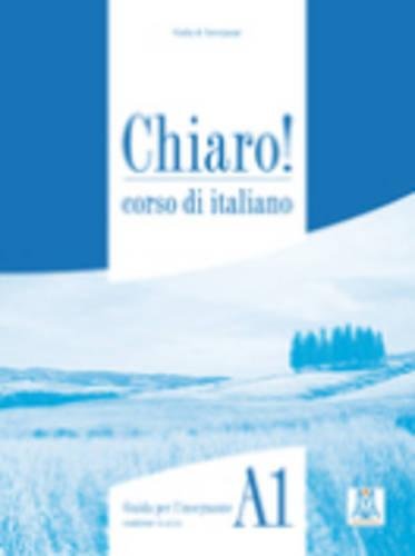 Chiaro!: Guida per l'insegnante A1 (Corsi di lingua) Foreign Languages ​​& Dictionaries
