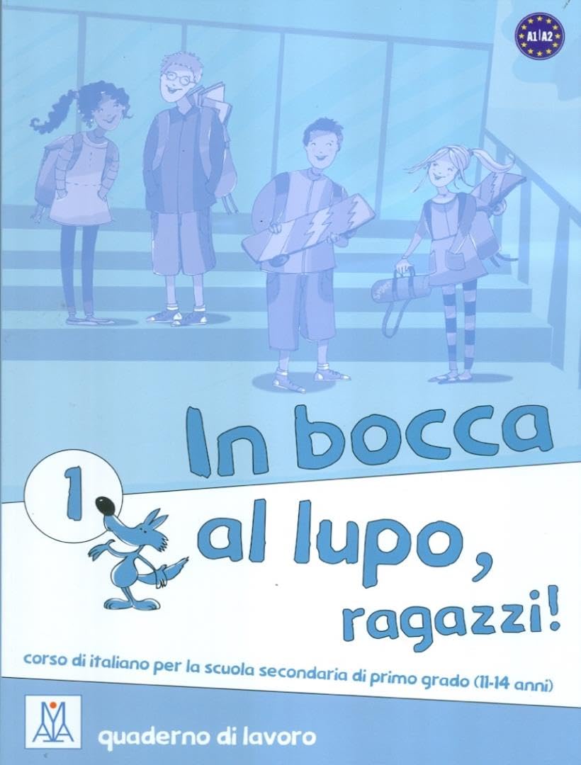 In bocca al lupo, raggazzi! 1 - Quaderno di lavoro: Quaderno di lavoro 1 (Corsi di lingua) Foreign Languages ​​& Dictionaries