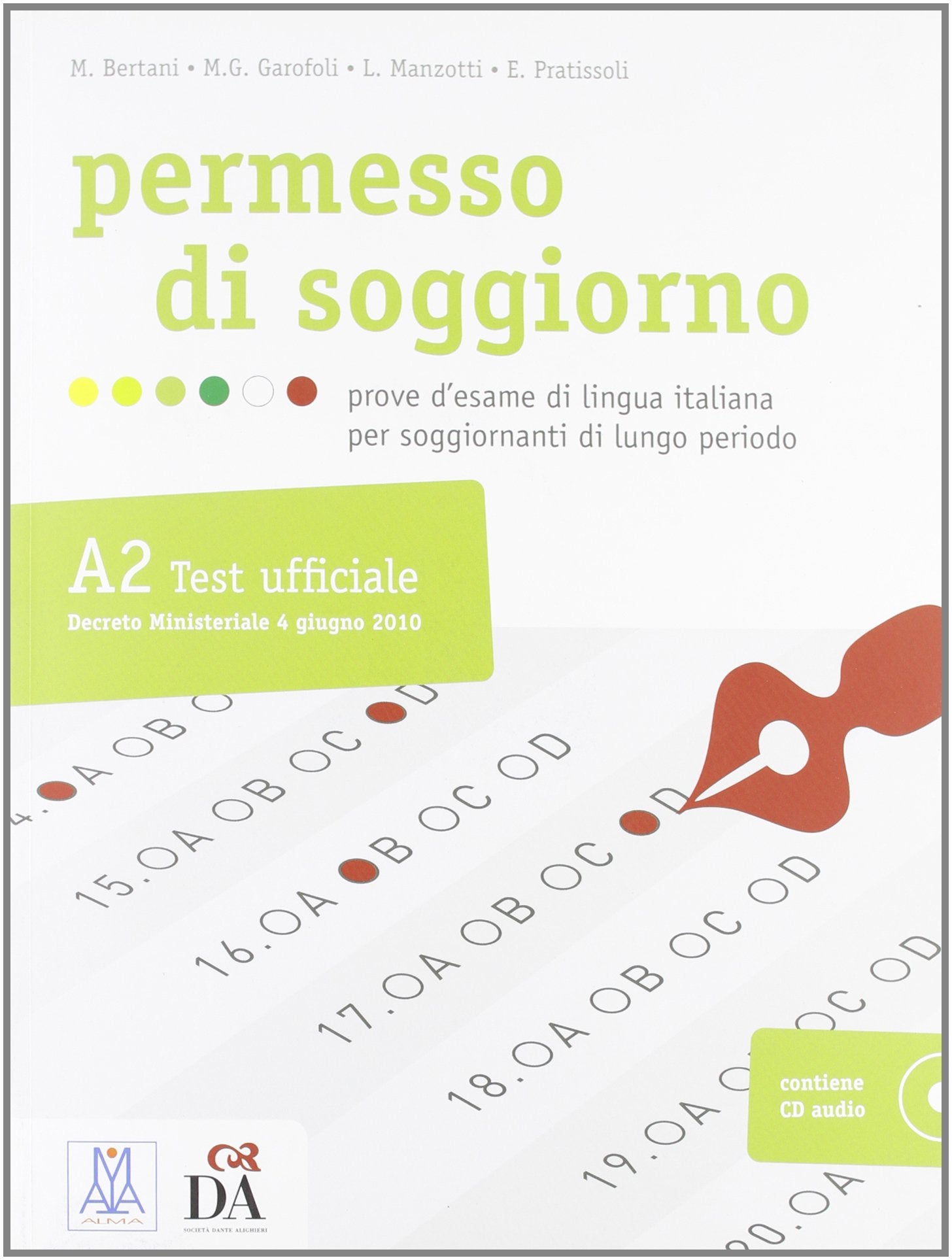 Permesso di soggiorno. Prove d'esame di lingua italiana per soggiornanti di lungo periodo Foreign Languages ​​& Dictionaries