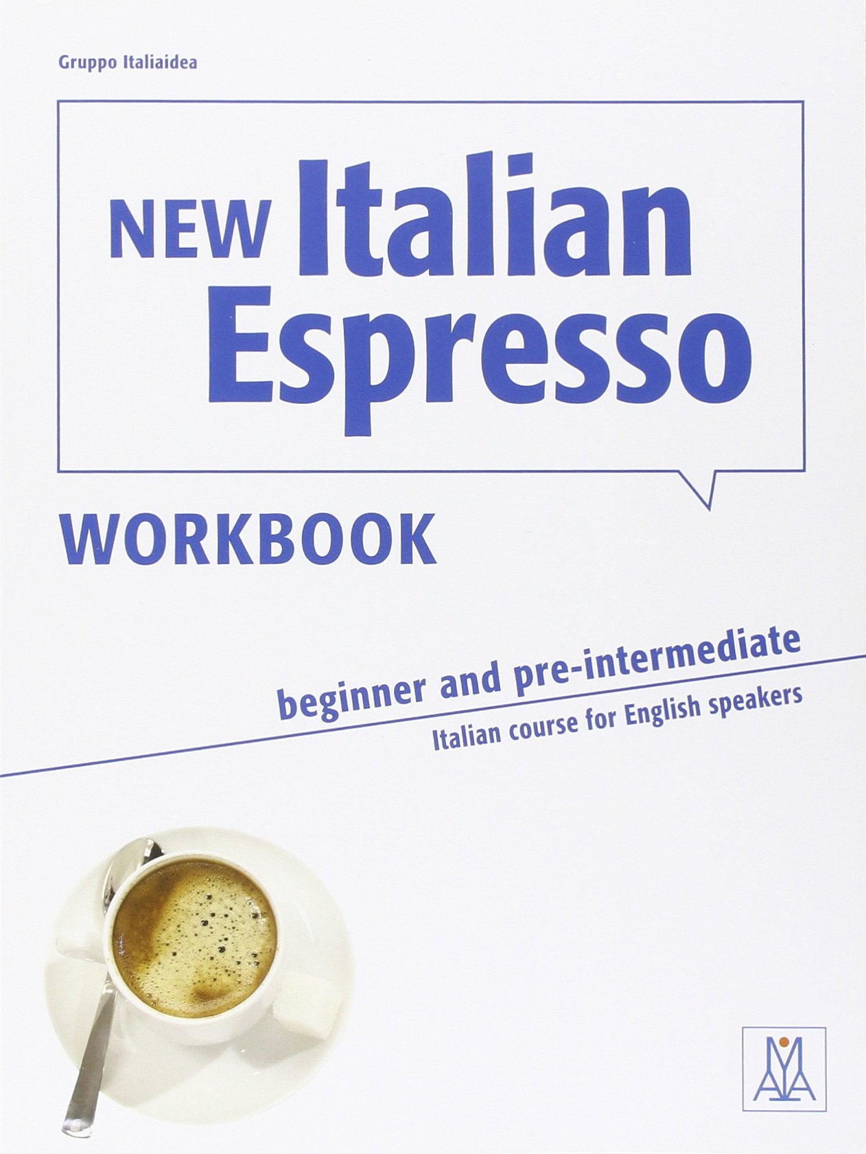 New Italian Espresso: Workbook - Beginner/pre-intermediate Foreign Languages ​​& Dictionaries