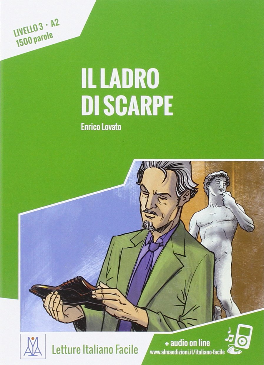 Italiano facile: Il ladro di scarpe. Libro + online MP3 audio Foreign Languages ​​& Dictionaries