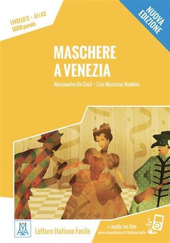 MASCHERE A VENEZIA+MP3@: Maschere a Venezia. Libro + online MP3 audio (Italiano facile) Politics & History