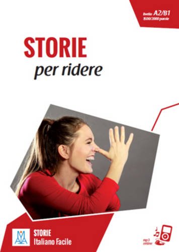 Italiano facile - STORIE: Storie per ridere. Libro + online MP3 audio book