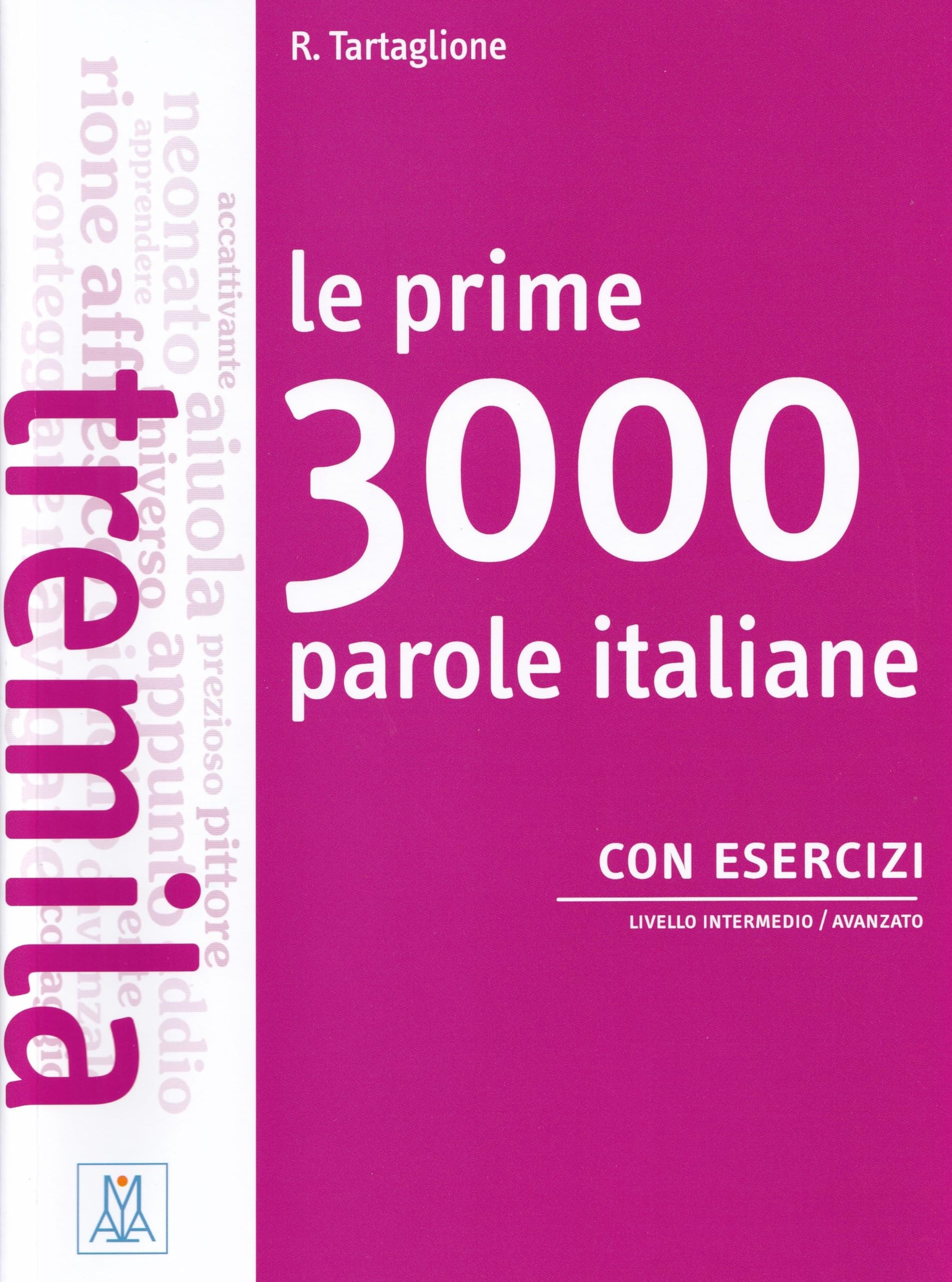 Le prime 3000 parole italiane con esercizi: B1-B2 book