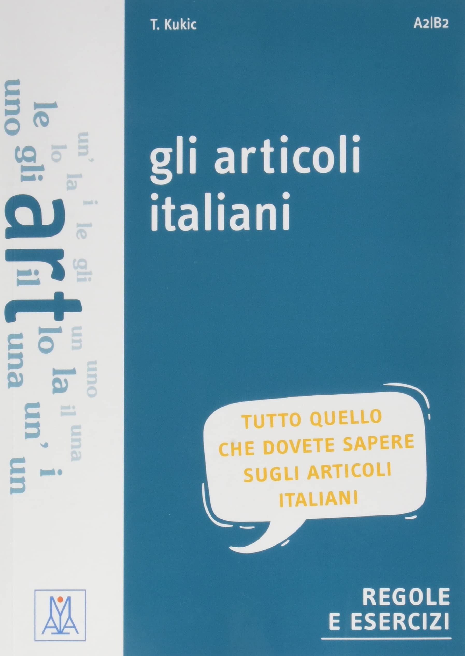 Grammatiche ALMA: Gli articoli italiani. Libro book