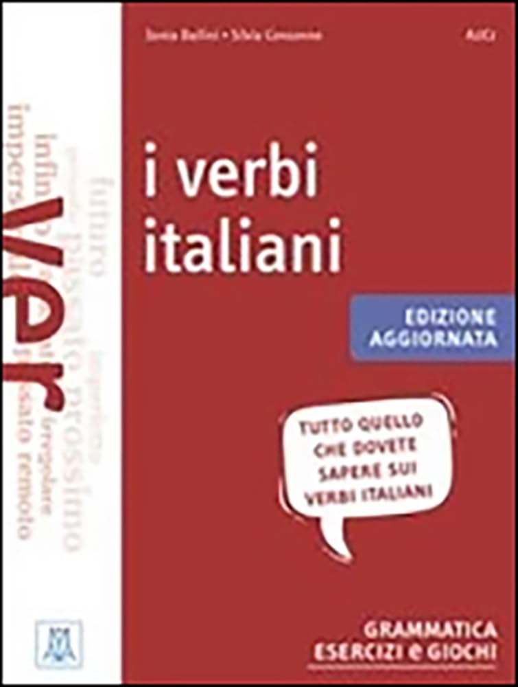 I verbi italiani. Grammatica esercizi e giochi (I verbi italiani (A1-C1)) Foreign Languages ​​& Dictionaries