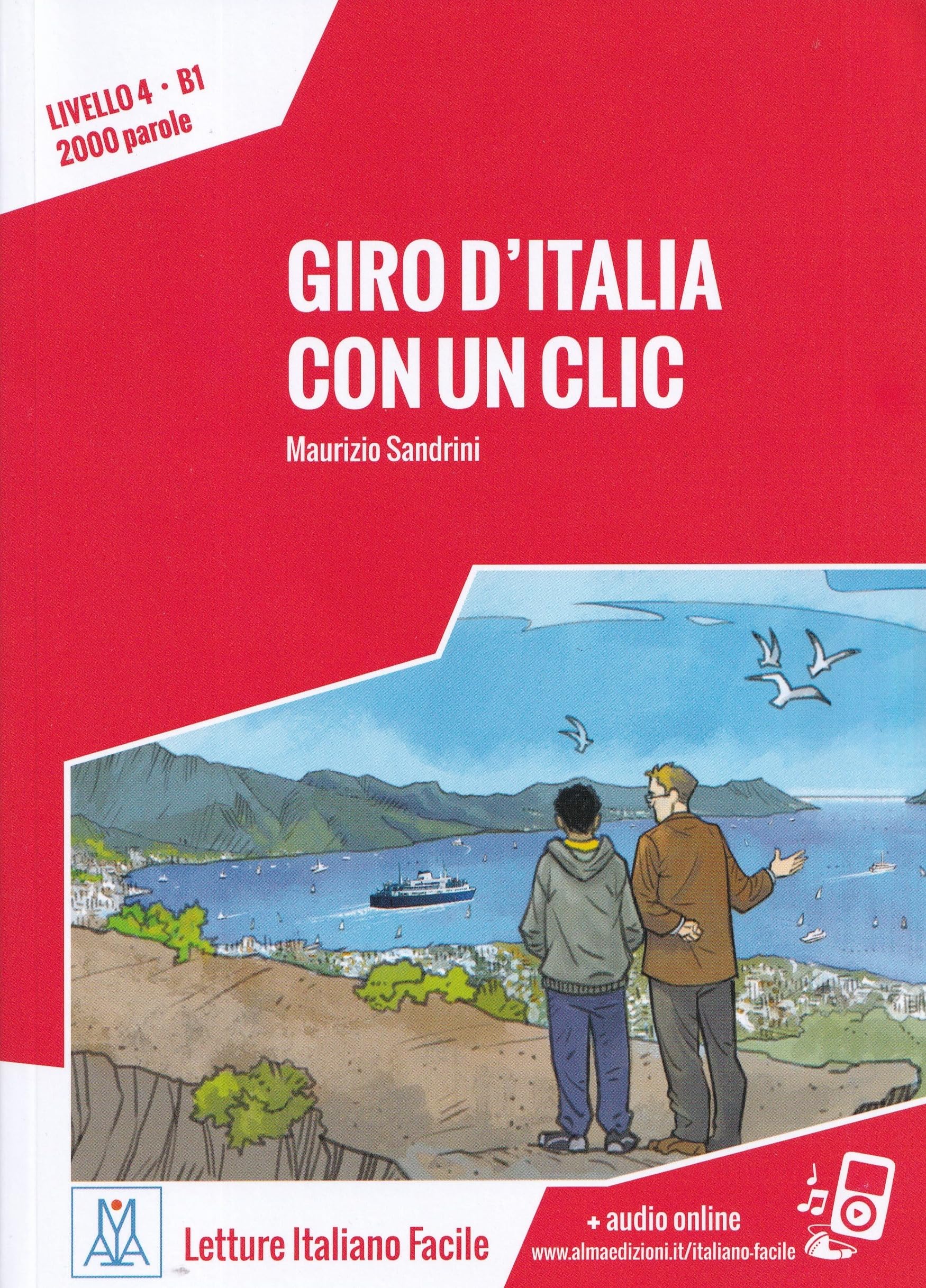 Giro d'Italia con un clic. Livello 4 B1 - Libro + MP3 audio book