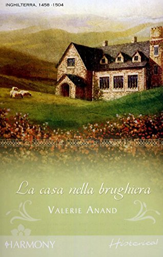 LA CASA NELLA BRUGHIERA - INGHILTERRA 1458 - 1504 book
