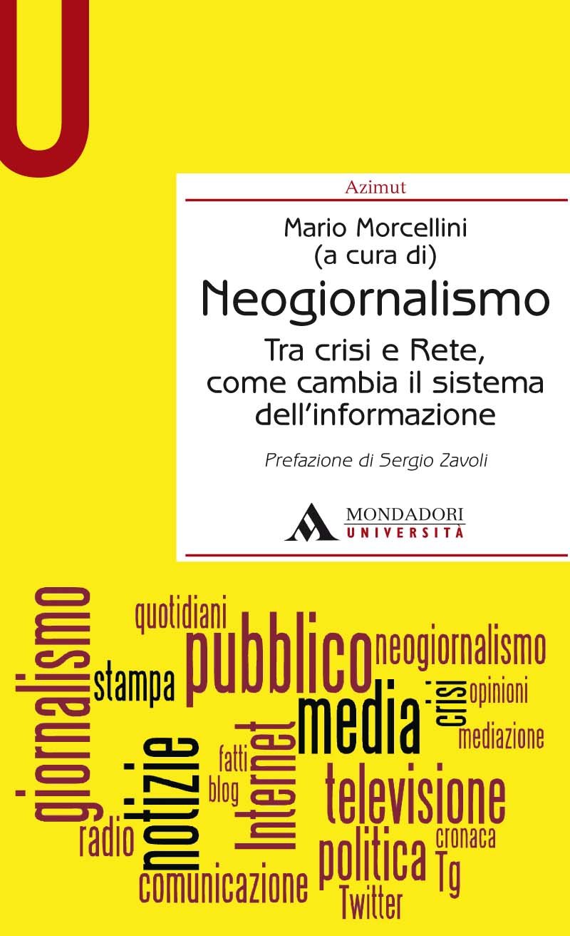 Neogiornalismo. Tra crisi e rete, come cambia il sistema dell'informazione Media & Communication