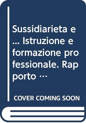 Sussidiarietà e... Istruzione e formazione professionale. Rapporto sulla sussidiarietà 2010 Social Sciences