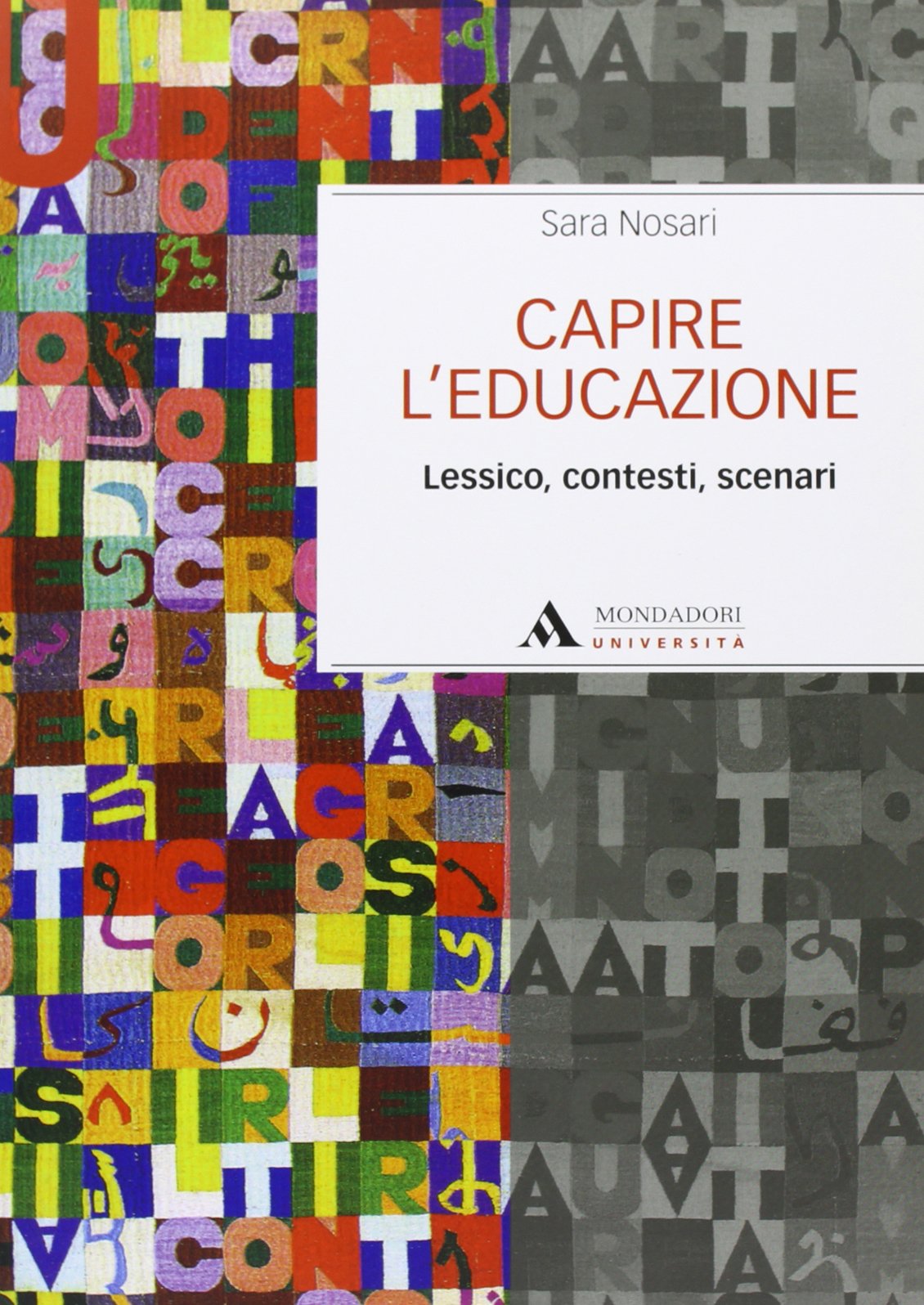 Capire l'educazione. Lessico, contesti, scenari book