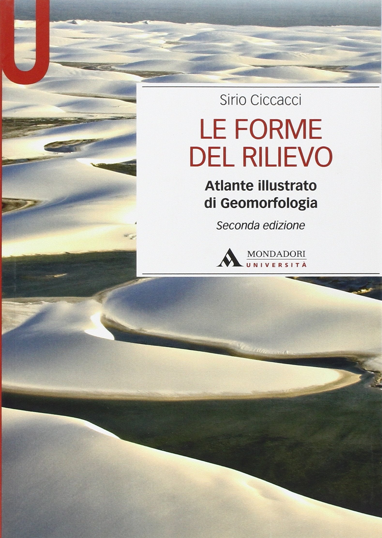 Le forme del rilievo. Atlante illustrato di geomorfologia book