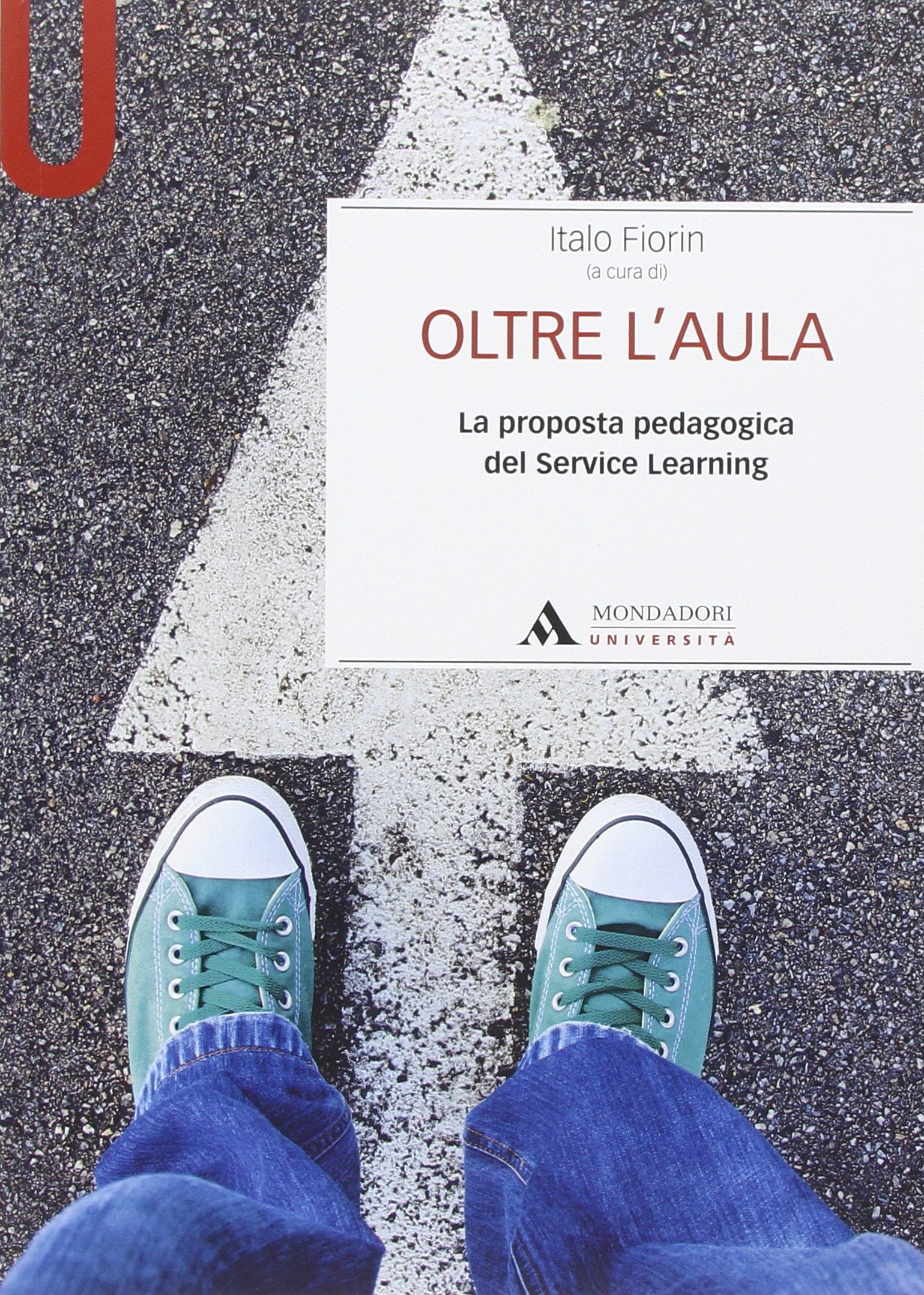 Oltre l'aula. La proposta pedagogica del service Learning book