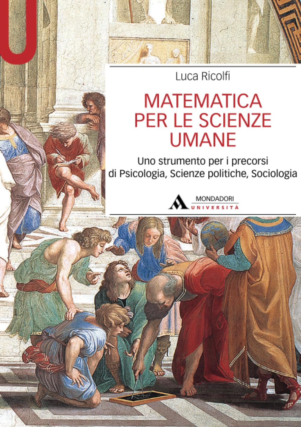 Matematica per le scienze umane: Uno strumento per i precorsi di Psicologia, Scienze politiche, Sociologia book