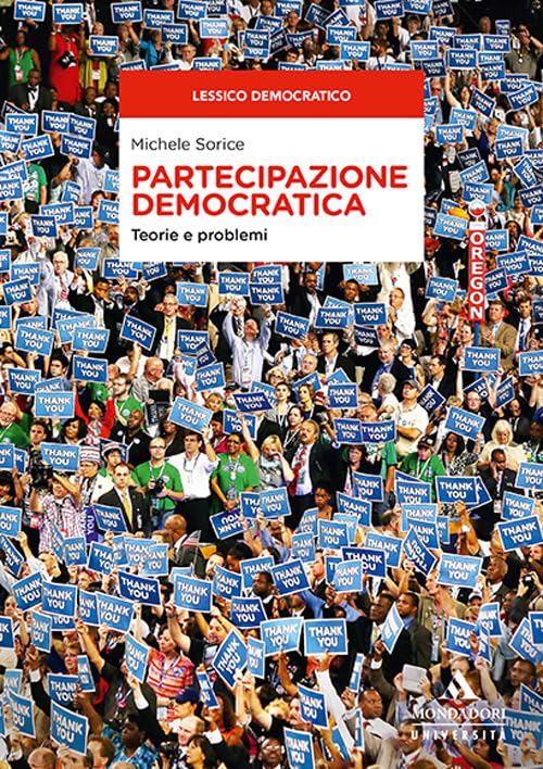 Partecipazione democratica. Teorie e problemi Politics & History books