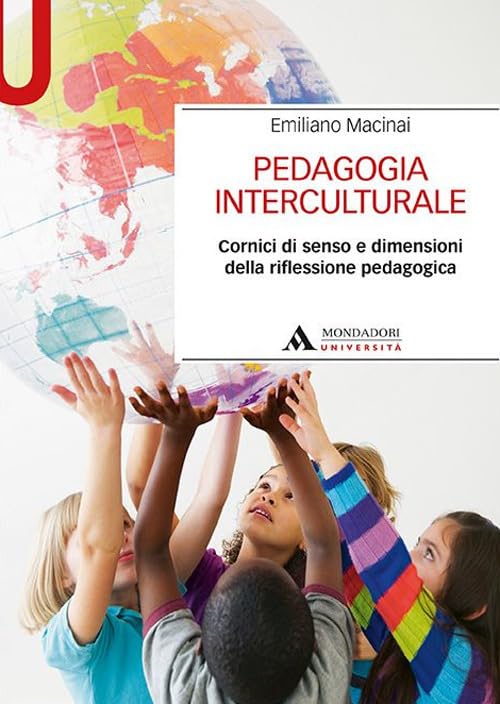 Pedagogia interculturale. Cornici di senso e dimensioni della riflessione pedagogica book