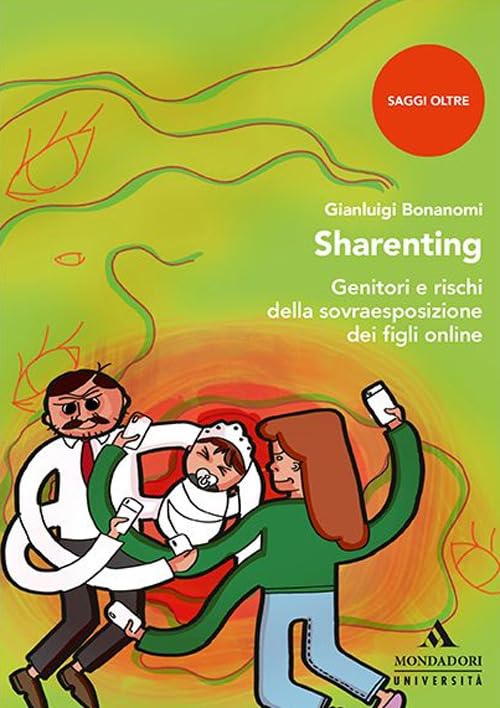 Sharenting. Genitori e rischi della sovraesposizione dei figli online Media & Communication