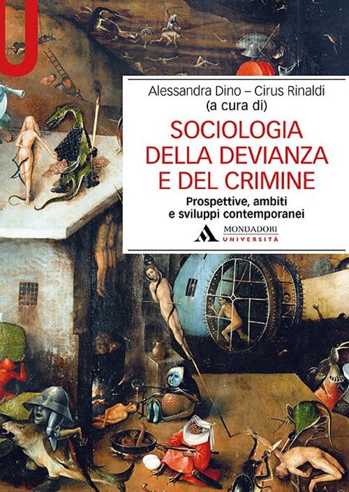 Sociologia della devianza e del crimine. Prospettive, ambiti e sviluppi contemporanei book