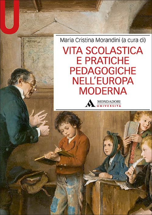 Vita scolastica e pratiche pedagogiche nell’Europa moderna book