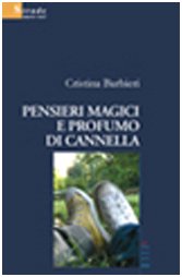 Pensieri magici e profumo di cannella (Nuove voci) Contemporary literature
