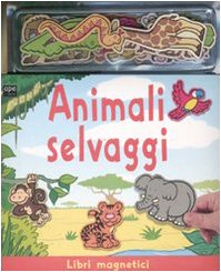 Animali selvaggi. Ediz. illustrata. Con gadget book