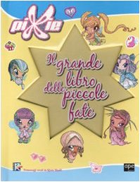 Il grande libro delle piccole fate. Ediz. illustrata book