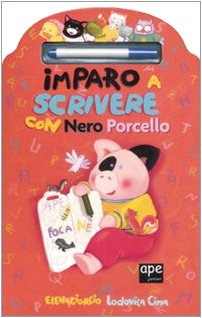 Imparo a scrivere con Nero Porcello. Ediz. illustrata. Con gadget book