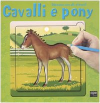 Cavalli e pony. Disegna con gli stencil. Ediz. illustrata book