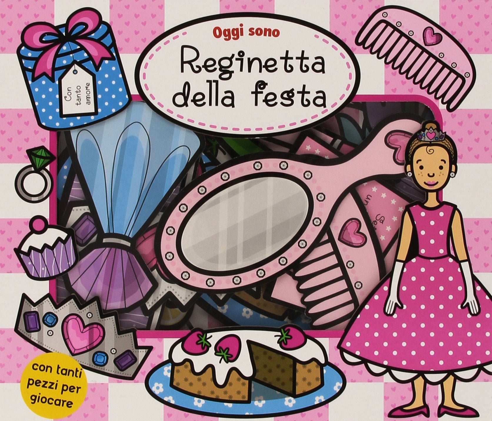 Oggi sono reginetta della festa. Ediz. illustrata. Con gadget book