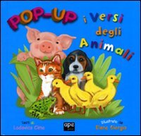 I versi degli animali. Libro pop-up Non-fiction