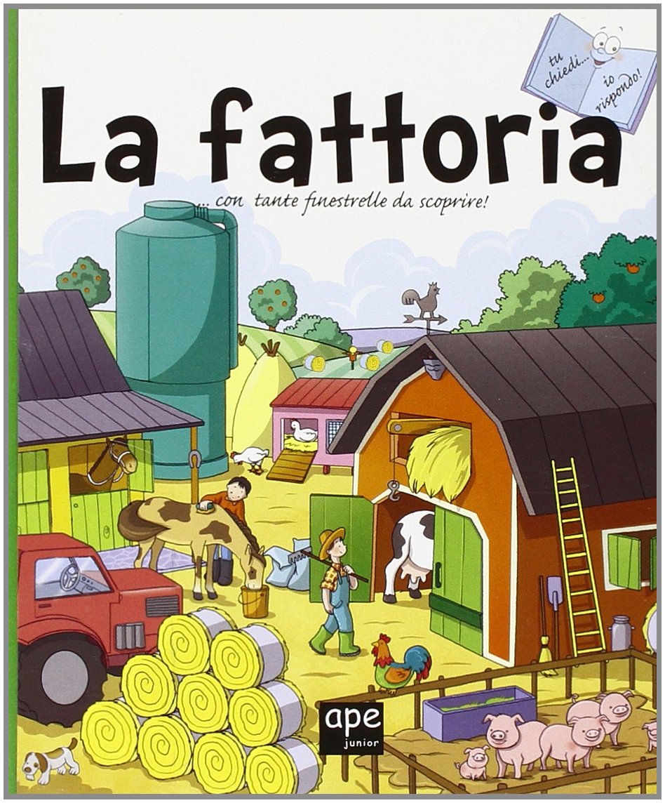 La fattoria. Tu chiedi... io rispondo! Ediz. illustrata book