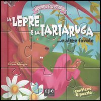 La lepre e la tartaruga... e altre favole. Libro puzzle. Ediz. illustrata book