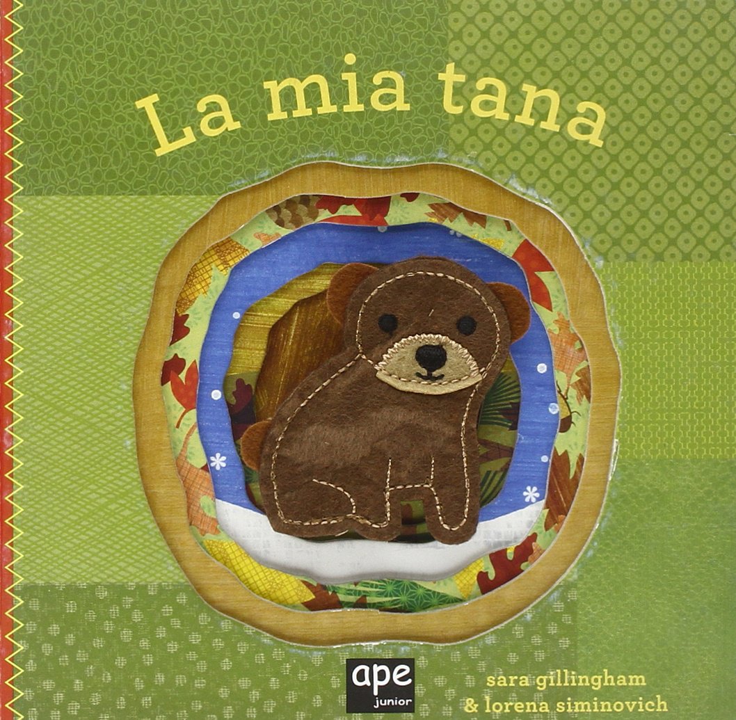 La mia tana. Ediz. illustrata book