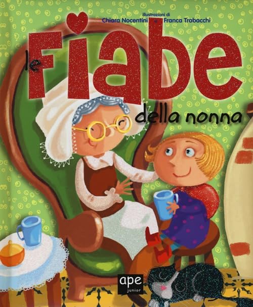 Le fiabe della nonna. Ediz. illustrata book